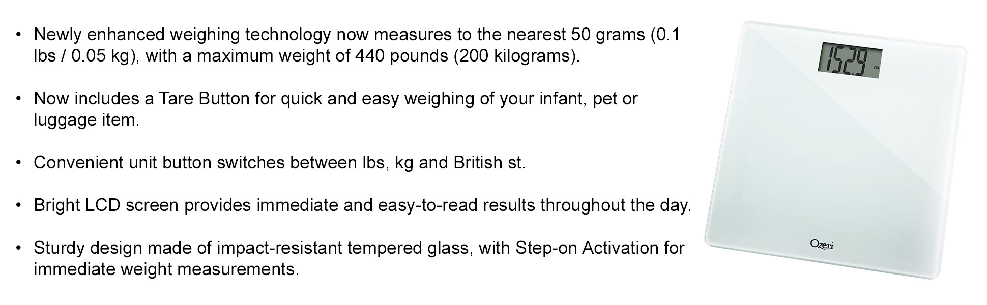 Ozeri Precision Bath Scale (440 lbs / 200 kg) in Tempered Glass, with 50 Gram Sensor Technology (0.1 lbs / 0.05 kg) and Infant, Pet & Luggage Tare